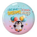 let-your-dreams-be-your-wings-penguin-fridge-magnet